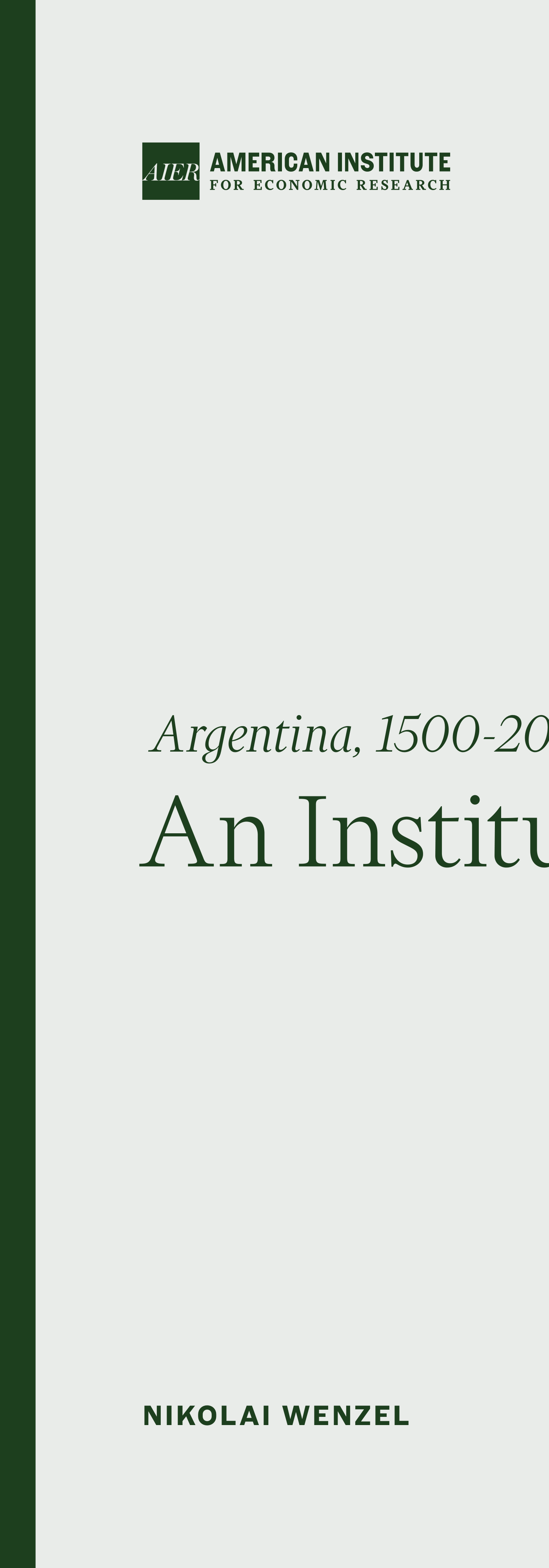 Cover: Argentina, 1500-2023 — An Institutional Story (AIER Papers #07, marzo 2025)